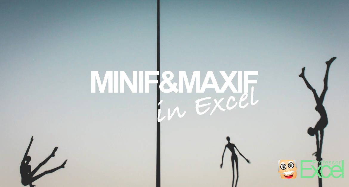 minif, maxif, minifs, maxifs, formula, excel