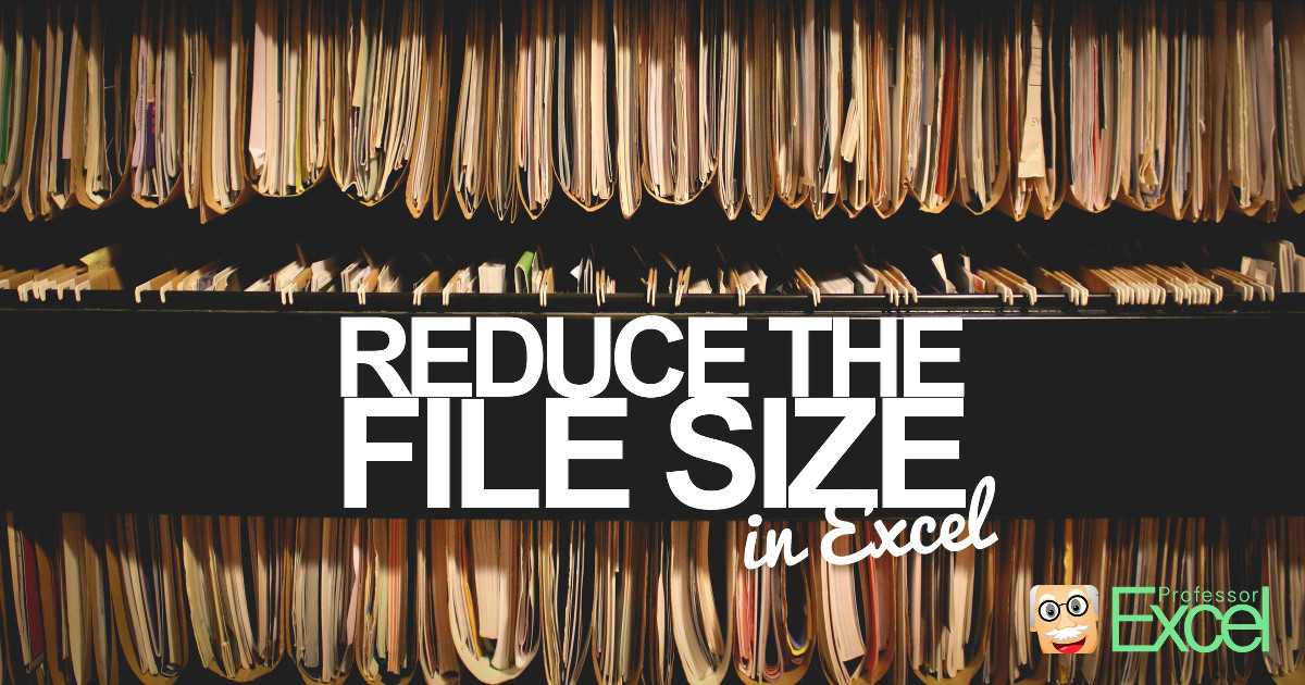 reduce, file, size, excel, workbook, compress