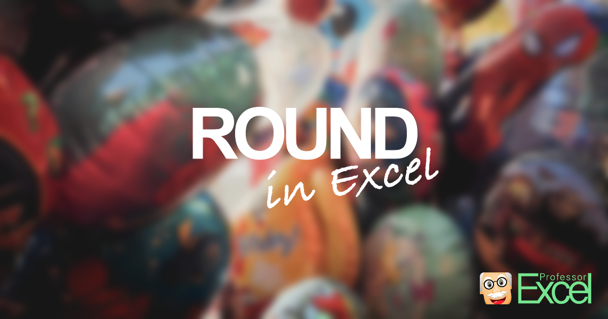 round, roundup, rounddown, excel