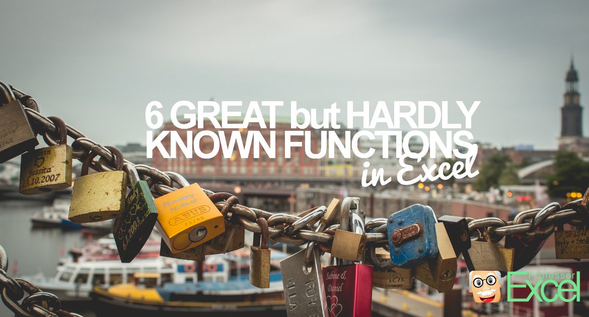 6 Great but Hardly known functions in Excel