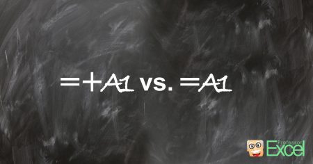 Equal-Plus in Excel: Why You Should Not Start a Formula ...
