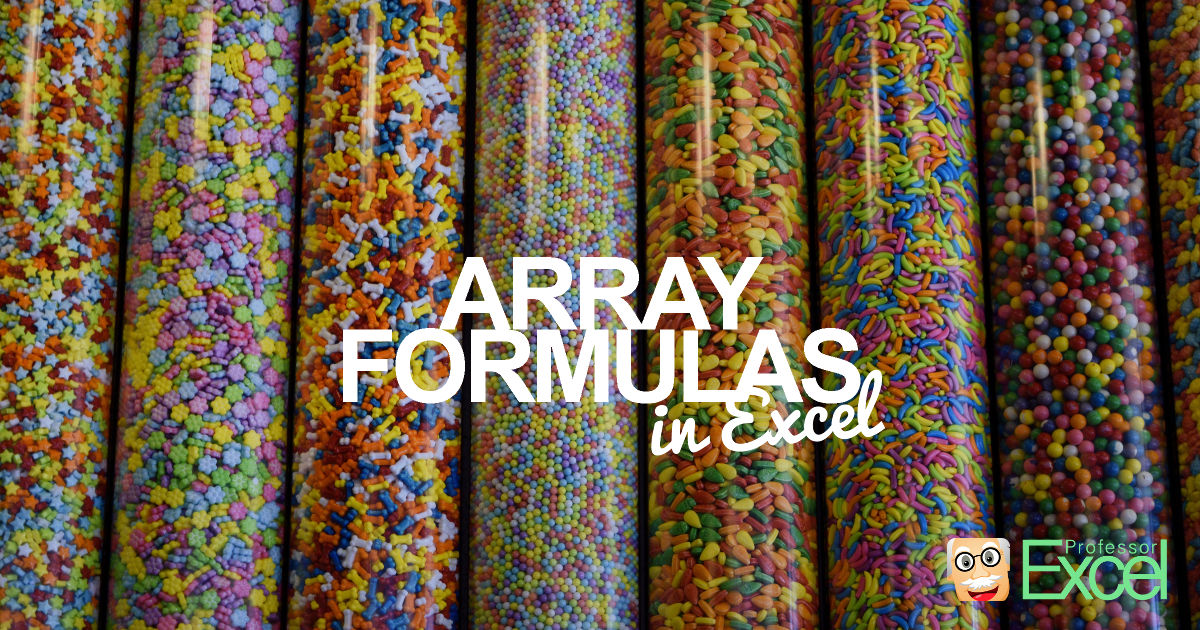 Array Formulas in Excel