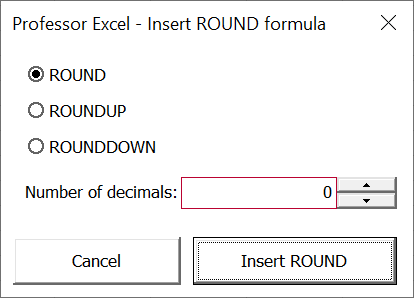 Insert ROUND function with Professor Excel Tools