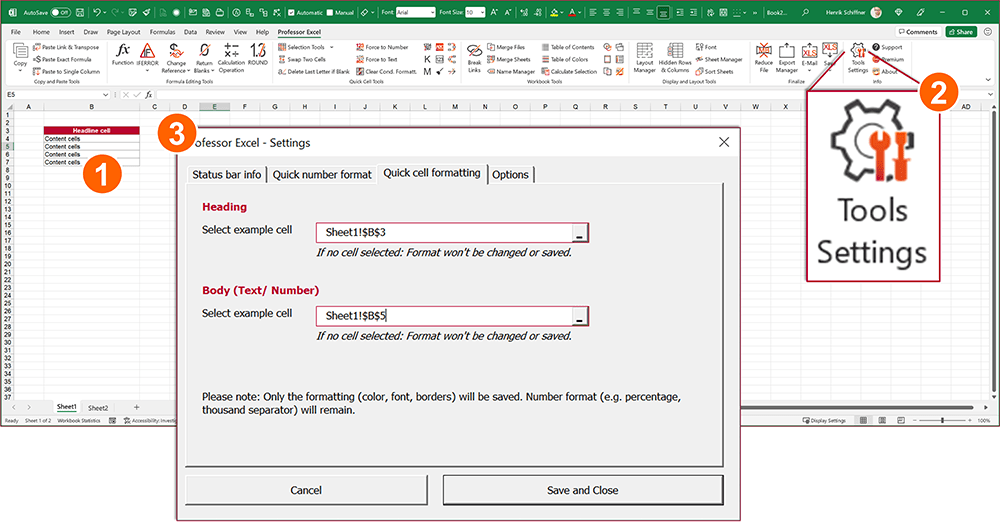 Define your favorite cell format only once within the Professor Excel Tools Settings.