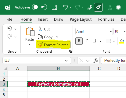 Use the Format Painter to transfer cell formats.