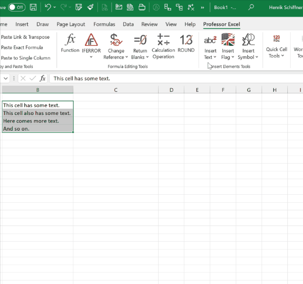 Use Professor Excel Tools to easily insert text - and select from further options (subscript, superscript or the position of where to insert the text).
