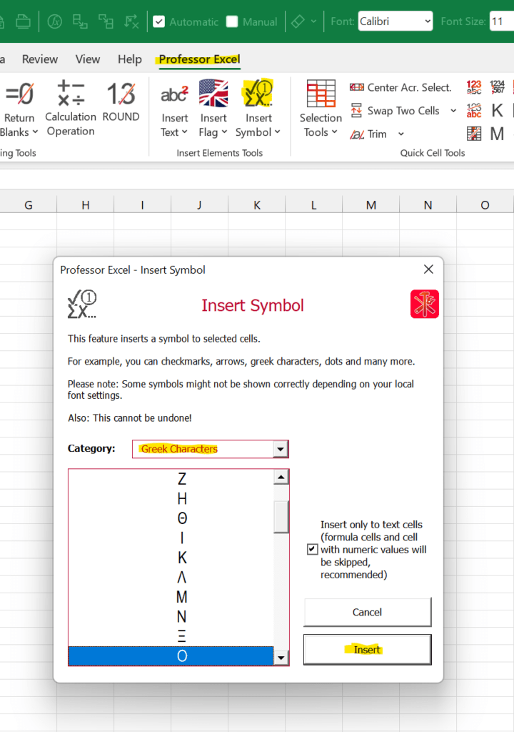 Use Professor Excel Tools to insert Greek letters easily.