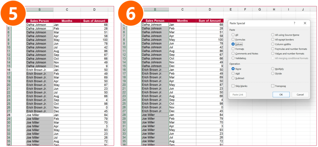 Steps 5-6: Paste formula and convert to values.