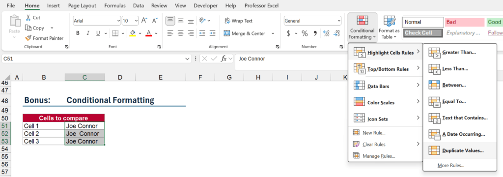 Use a simple conditional formatting rule to highlight all cells with the same value.